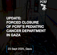 Statement on the Forced Closure of PCRF’s Pediatric Cancer Department in Gaza